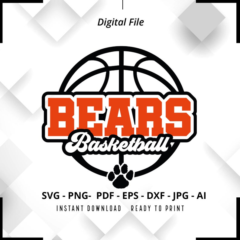 564 Bears Basketball SVG PNG Bears svg Basketball Shirt svg Bears Cheer svg Bears png Bears Mom svg Bears Shirt svg Bears Paw svg Cricut