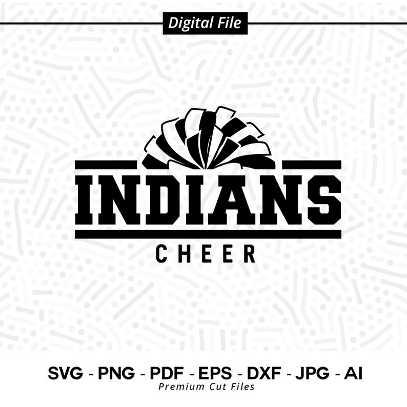 574 Indians Cheer SVG PNG Indians Pom pom svg Indians Cheer Pom Pom Svg Indians Mascot svg Indians Shirt svg School Spirit Cheerleader