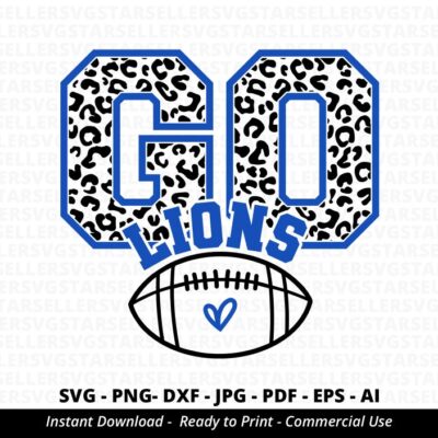 582 Go Lions Football SVG PNG Lions svg Leopard Go Lions svg Lions Mascot svg Lions Shirt svg Lions Football svg Lions PNG Lions Mom svg Cricut