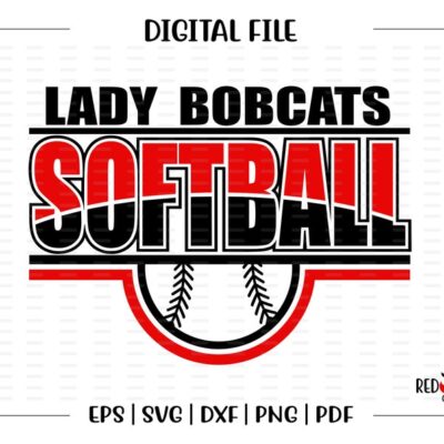 5832 Softball svg Lady Bobcats Softball svg Lady Bobcat Bobcats Softball svg dxf eps png pdf sublimation cut file htv clipart design