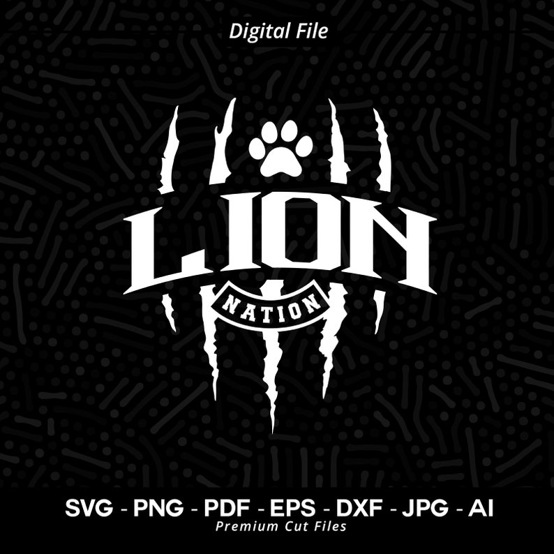 585 Lion Nation SVG PNG Lion Paw Svg Lion Claw Svg Lions Paw Claw Svg Png Lion School Team svg Lion Cheer svg Lion Vibes School Spirit