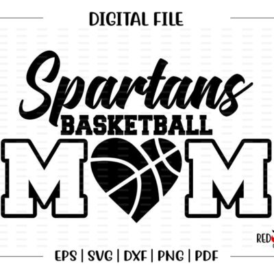 5879 Basketball Mom svg Basketball Mom Spartan Spartans Basketball Mom svg dxf eps png pdf sublimation cut file htv vector digital