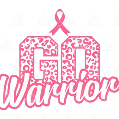 604 Go Warrior Svg Pink Ribbon Svg Breast Cancer Awareness Svg Hope Ribbon Strong Women Cut File Cricut Png Pdf