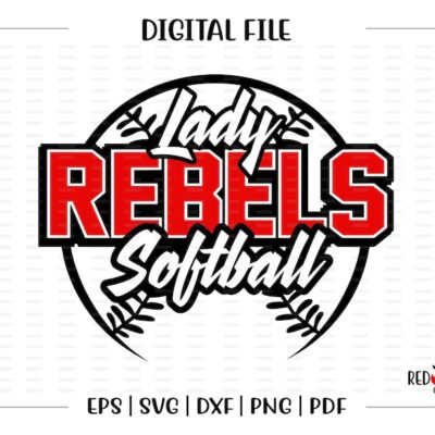 6080 Softball svg Lady Rebel Softball svg Rebel Rebels Softball svg dxf eps png pdf sublimation cut file htv vector digital clipart