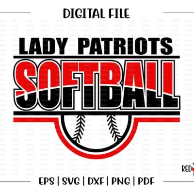 6144 Lady Patriots Softball svg Softball svg Lady Patriot Patriots Softball svg dxf eps png pdf sublimation htv vector digital