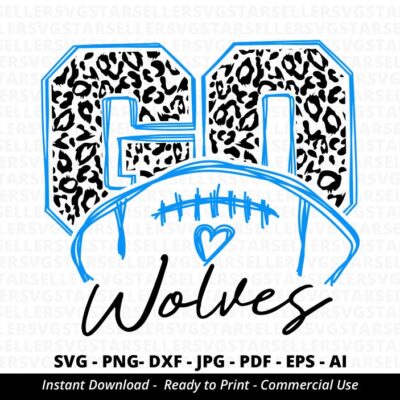 648 Go Wolves Football SVG Wolves svg Go Leopard Wolves svg Wolves Mascot svg Wolves Pride Wolves Cheer Wolves Mom svg School Spirit svg Cricut