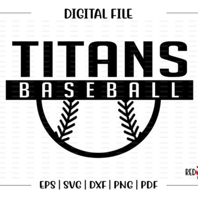 6730 Titans Baseball svg Baseball svg Titan Titans Baseball design svg dxf eps png pdf sublimation htv vector digital clipart