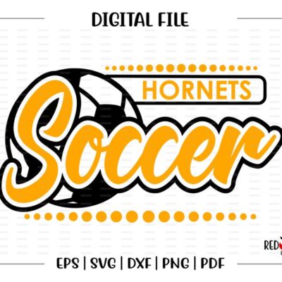 6854 Soccer svg Hornet Soccer svg Hornet Hornets Soccer svg dxf eps png pdf sublimation cut file htv vector digital