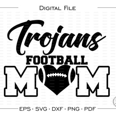 7280 Football Mom svg Trojan Football svg Trojan Trojans Football Mom svg dxf eps png pdf sublimation cut file htv vector digital