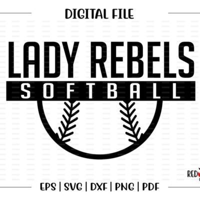 7339 Lady Rebels Softball svg Softball svg Lady Rebel Rebels Softball design svg dxf eps png pdf sublimation htv vector digital