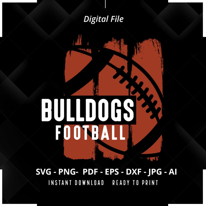 761 Bulldogs Football SVG PNG Bulldogs svg Bulldogs Shirt svg Bulldogs png Football Shirt svg Football Mom svg Football svg Cut File