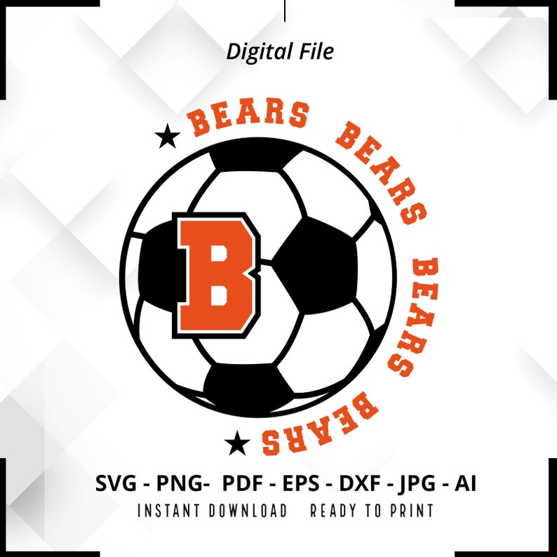 772 Bears Soccer SVG PNG Bears svg Soccer Shirt svg Bears Cheer svg Bears png Bears Mom svg Bears Pride svg Cricut Cut File