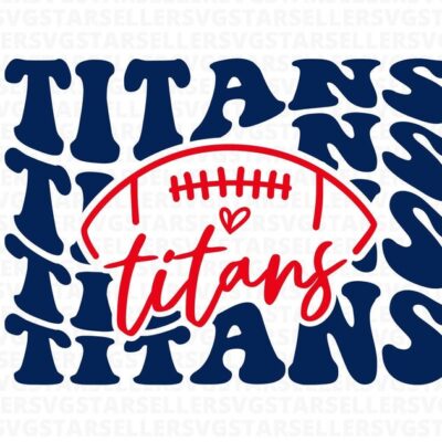 778 Titans Football SVG PNG Titans svg Stacked Titans svg Titans Mascot svg Titans Mom svg Titans Shirt svg Titans PNG Football Mom svg Cricut