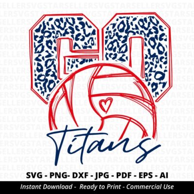 794 Go Titans SVG Titans Volleyball svg Volleyball Mom svg Titans svg Titans Mascot svg Love Titans School Spirit Shirts Titans Cheer Cricut svg