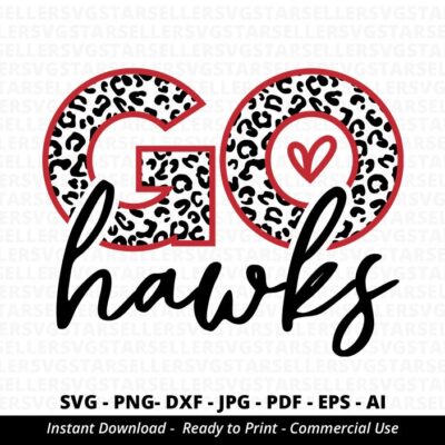 803 Go Hawks SVG PNG Hawks svg Leopard Go Hawks svg Hawks Shirt svg Hawks Mascot svg Hawks Heart svg Hawks Mom svg Cricut