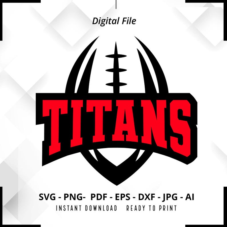 878 Titans SVG PNG Titans Football svg Titans Shirt svg Titans Mascot svg Titans Pride svg Titans Cheer svg Titans png Sport svg Cricut