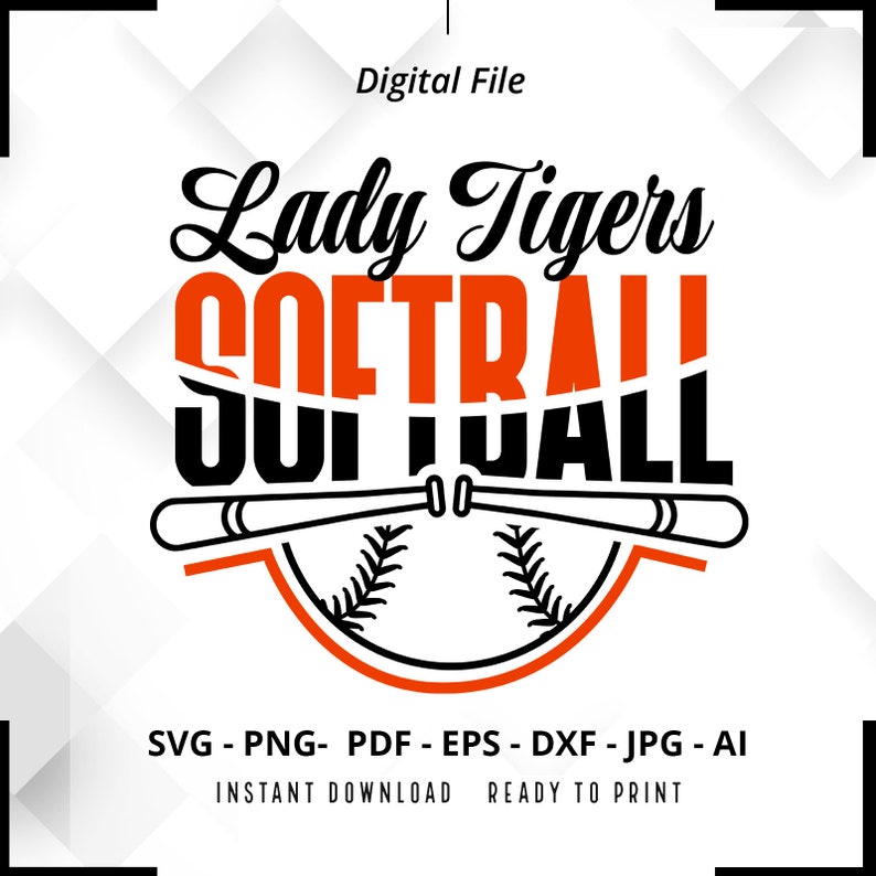 890 Lady Tigers Softball SVG PNG Softball svg Lady Tigers Shirt svg Lady Tigers Cheer svg Lady Tigers Mom svg Softball Shirt svg Cut File