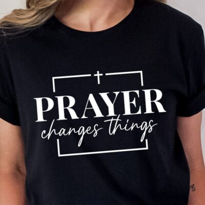 891 Prayer Changes Things SVG PNG Pray svg Prayer svg Christian svg Religious svg Faith svg Scripture svg Bible Verse Power in Prayer