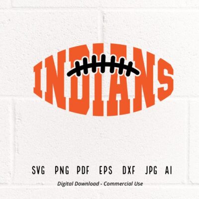 931 Indians SVG PNG Indians Football svg Indians Mascot svg Indians School Team svg Indians Cheer svg School Spirit svg Indians Pride svg