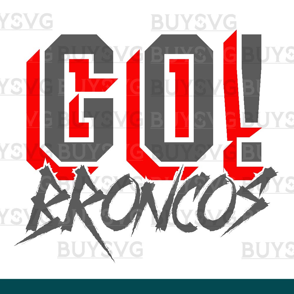 Broncos SVG PNG Digital file Download GO Cheering