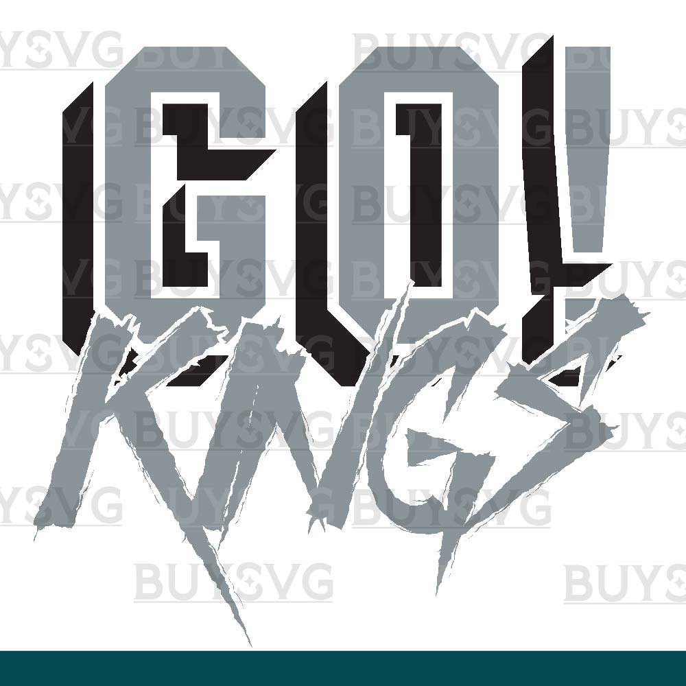 Kings SVG PNG Digital file Download GO Cheering