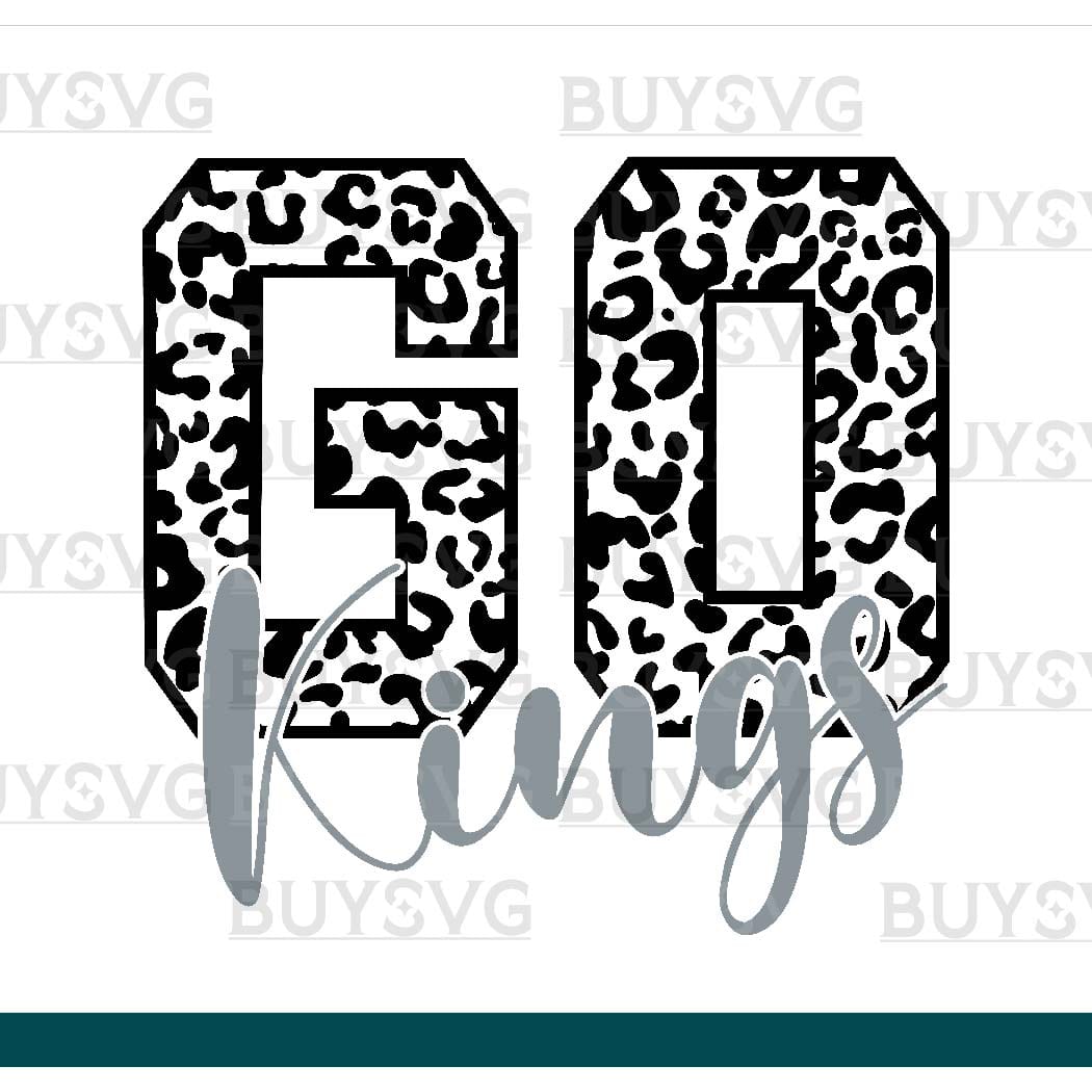 Kings SVG PNG Digital file Download GO LONG