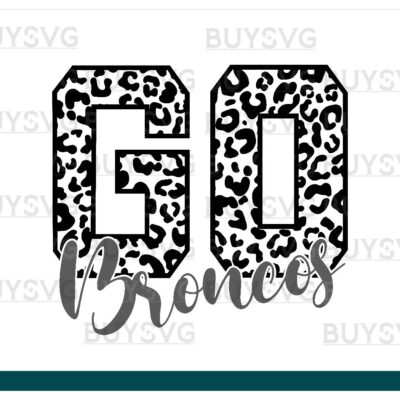 Broncos SVG PNG Digital file Download GO LONG