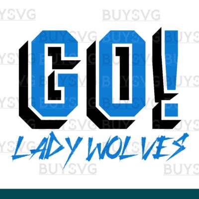Lady wolves SVG PNG Digital file Download GO Cheering