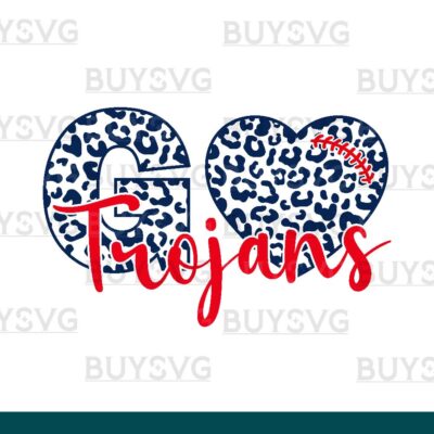 Trojans SVG PNG Digital file Download LEOPARD GO HEART FOOTBALL