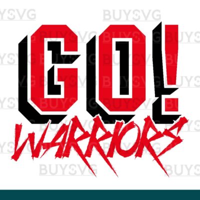 Warriors SVG PNG Digital file Download GO Cheering